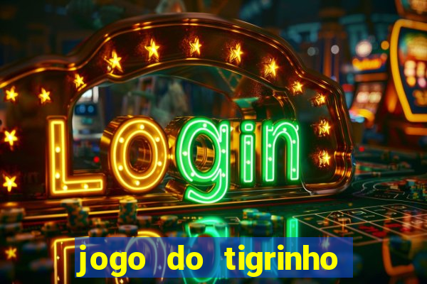 jogo do tigrinho com deposito de 5 reais